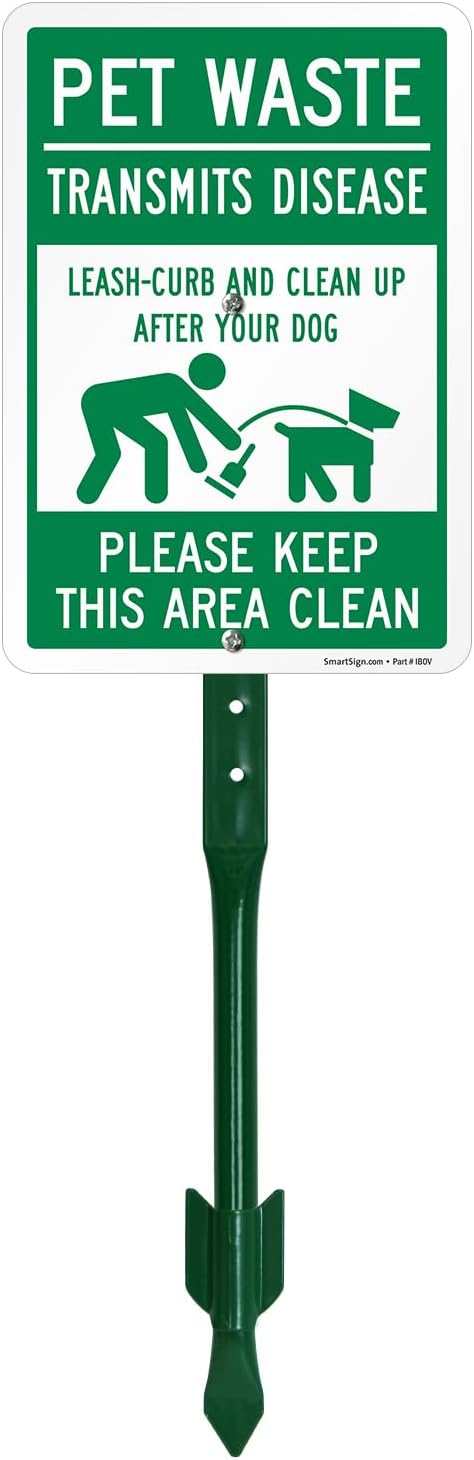 SmartSign 'Pet Waste Transmits Disease, Leash-Curb/Clean Up After Dog Keep Area Clean' Yard Sign - 7" x 10" Sign with Stake, 40 mil Aluminum Sign, 21-inch Tall Sign/Stake Kit, Green/White, USA-Made