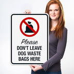 Please Don’t Leave Dog Waste Bags Here 18x24 Inches, 3M EGP Reflective .080 Aluminum, Fade Resistant, Made in USA