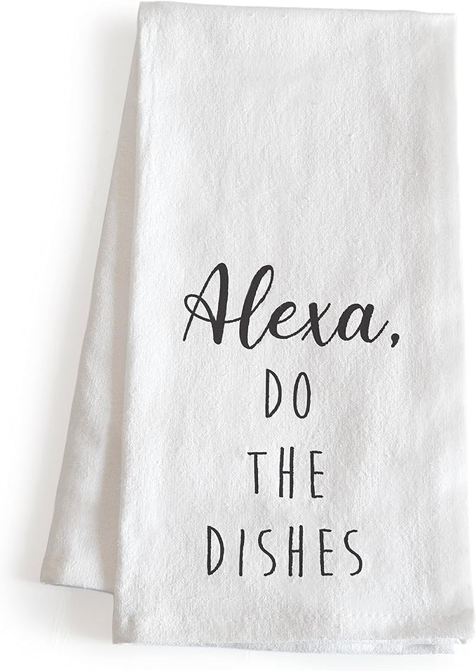 MAINEVENT Alexa Do The Dishes 18x24 Inch White Cotton Kitchen Towel